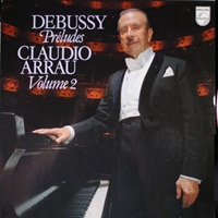 Philips : Arrau - Debussy Preludes Volume 2